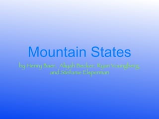 Mountain States ,[object Object]