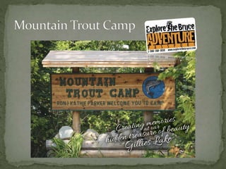 Mountain Trout Camp Overnight Campsites