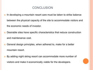 Mountain based resort development process,site and design guidelines | PPTX