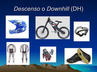 Descenso  o  Downhill  (DH) Inicio 