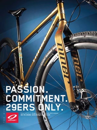 Niner S.I.R. 9 >> Single or Geared, Reynolds 853 tubeset.
Get the details: www.thebigrevolution.com
 