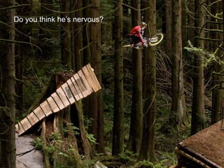 Do you think he’s nervous?
 