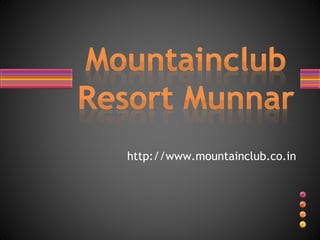 http://www.mountainclub.co.in
 