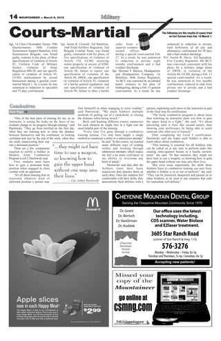 8        MOUNTAINEER — March 9, 2012




223rd Medical Det. earns
Division Safety Streamer
           Story and photo by                                        care about the mission and it gives them a
           Pfc. Andrew Ingram                                        sense of pride.”
            4th Infantry Division                                        Each Soldier in the detachment takes
            Public Affairs Office                                    personal safety and the safety of comrades
                                                                     seriously, because they understand each
     Maj. Gen. Joseph Anderson, commanding                           member of the team is an integral part of the
general, 4th Infantry Division and Fort                              unit, Martinez said.
Carson, presented the Division Safety                                    “They know, in a small unit like ours, if
Streamer to Soldiers of the 223rd Medical                            one person gets into an accident, one of
Detachment (Preventive Medicine), 10th                               our preventative medicine teams becomes
Combat Support Hospital, during a ceremony                           ineffective,” he said
at the unit’s motor pool Feb. 28.                                        Solid examples of leadership from the
     The detachment earned the safety streamer                       detachment’s NCOs simplified the task of
by demonstrating outstanding safety standards                        enforcing safety standards, said Staff Sgt.
and having no at-fault accidents or personal                         Thomas Witt, noncommissioned officer-in-
injuries, and no alcohol- or drug-related                            charge, 223rd Medical Detachment.
incidents, since Maj. Winico Martinez took                               “We became a family,” Witt said. “My
command of the unit in 2010.                                         NCOs and I made sure that everyone knew
     The commanding general thanked 223rd                            what right looked like, and impressed
Medical Detachment troops for keeping                                upon them the importance of doing the
themselves accountable and safe, setting an                          right thing.”
example for all Soldiers of Fort Carson.                                 Witt said his Soldiers were honored to
     The streamer is a physical representation                       have the Fort Carson commanding general
of the Soldiers’ outstanding adherence to                            present their unit the first 4th Inf. Div. Safety
Fort Carson’s safety policies, Anderson said.                        Streamer awarded on the Mountain Post
     “All of my Soldiers, noncommissioned                            since 2009.
officers and officers have done an outstanding                           “This award isn’t for me or the com-                Maj. Gen. Joseph Anderson, commanding general, 4th Infantry Division
job of supporting safety,” said Martinez. “It                        mander; this award is for the detachment,”              and Fort Carson, affixes the Division Safety Streamer to the 223rd
is an honor to receive the Division Safety                           said Witt. “I have a great group of guys, and           Medical Detachment (Preventive Medicine) guidon at the unit’s motor
Streamer, because it is a testament to people                        this is for them. It’s to recognize all of the          pool Feb. 28. The detachment earned the streamer for implementing
in my organization. It proves they care                              things they have done to keep themselves and            safety standards and having no at-fault accidents or personal injuries
about their fellow Soldiers; it proves they                          each other safe and doing the right thing.”             and no alcohol- or drug-related incidents since 2010.



                                                                                                                                                 Ear, Nose  Throat:
                                                                                                                                                 Brian Dodds, M.D.
                                                                                                                                                 Charlene Hickson, M.D.
                                                                                                                                                 Scott Howe, M.D.
                                                                                  OUR        EARS ARE BURNING.                                   Julie Newburg, M.D.


                                                                                           HAVE YOU HEARD THE NEWS?

                                                                                     Our Ear, Nose  Throat team is one of ﬁve
                                                                                     specialties recognized by U.S. News  World
                                                                                     Report as “High-Performing.” That’s four more
                                                                                     than any other hospital south of Denver. If you
                                                                                     need great care, it’s right here. And it’s only
                                                                                     going to get better.




  www.parkviewmc.org


  INVITING YOU INTO THE ALL NEW...
                                                                                                                    MILITARY SPECIALS
                                                                                                                                              Secure your space today

                                                                                                                       Save An Additional 5%
                                                                               Certified used Hondas and other
                                                                                    Certified used vehicles
                                                                                                                       On Your Monthly Rent
                                                                                                                          FREE use of our moving van on move-IN and OUT
                                                                          Your                                                 FREE
                                                                          MPG
                                                                            HQ                                                           Call us today and reserve your storage

     We
    Matc
         h                                                                   785-5060                                 CIRCLE DRIVE SELF STORAGE
                                                                                                                                         2515 Arlington Drive, Colorado Springs, CO
     USAA                     South Academy at Fountain
           g                                                                                                                   (South of Fountain Blvd, behind Shamrock Gas on Circle Drive)
    Pricin                 www.FrontRangeHonda.com
                                                                                                                                           719-447-0452
          Price Protection Guarantee good on same model within 14 days of purchase... see store for details.
 