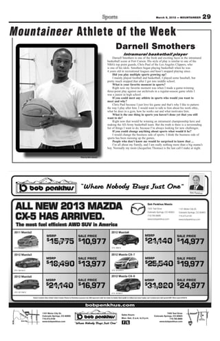 March 9, 2012 — MOUNTAINEER                                           23

                                                                                           Visit our
                                                                       Jeff Kahl, DDS



                                                                                                D RE-OPENING!
                                                                    Derek Kirkham, DDS


                                                                                            GRAN
              COLORADO SPRINGS                                      Zachary Houser, DMD
PEDIATRIC DENTISTRY                                               Committed to your
           Little People, Big Smiles                             children’s oral health!

                                                                                              Tuesday, March 13, 2012
                 Technology with a Caring Touch                                                 1312 Academy Blvd.
           Specialized treatment planning for all ages
 Treatment under conscious sedation and general-anesthesia                                      in Colorado Springs
      Digital radiography for pinpoint treatment plans and
                   reduced radiation exposure
      Parents can stay with children during treatment
                                                                                                 Great Giveaways!
   Most insurance accepted including Military and Medicaid

     Welcoming New Patients
               Healthy Smiles
                                                     (719) 522-0123
              are Beary Special                9480 Briar Village Point, Suite 301
                   www.cspediatricdentistry.com




                                                                                                    TM  © 2012 Arby’s IP Holder Trust.




                                                                                            3
                                                                                           $ 99 ROAST BEEF COMBO 2 for
                                                                                                CHOICE
                                                                                                                 $
                                                                                               Choose from Roast Beef Classic OR Beef ‘n
                                                                                               Cheddar Classic Sandwich with Small Fries
                                                                                               and Small Drink                                                            3
                                                                                                                                                                                    ROAST BEEF
                                                                                                                                                                                    CLASSIC SANDWICHES



    4331 Centennial Blvd.                               1813 North Circle Drive
                                                                                                  PLU #18                                                                     PLU #63
Garden of the Gods  Centennial                              Circle  Constitution                Limit one with coupon. One coupon per visit. Valid at participat-
                                                                                                  ing Arby’s® restaurants. Offer is not available with any other offer,
                                                                                                                                                                              Limit one with coupon. One coupon per visit. Valid at participat-
                                                                                                                                                                              ing Arby’s® restaurants. Offer is not available with any other offer,


          635-2020                                             632-2020
                                                                                                  and is not transferable. GOOD THROUGH MARCH 31, 2012.                       and is not transferable. GOOD THROUGH MARCH 31, 2012.




4319 Integrity Center Point                              1130 Lake Plaza Drive
NW Corner of Powers  Barnes                    Lake Ave  Lake Plaza (next to Culvers)
          634-2020                                             578-2020

     WWW.ABBAEYECARE.COM

               Exams as young as 6 months of age
                    Voted #1 Eye Care in Colorado Springs
                       The Independent  The Gazette



                                 Ft. Carson 576-5151
                            Air Force Academy 472-0524
                               Peterson AFB 574-5252
 