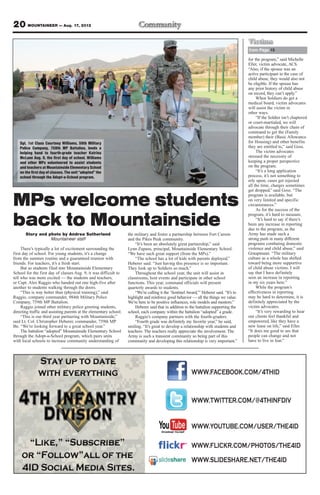 20 MOUNTAINEER — Aug. 17, 2012
                                                                                                                                          Vi c t i m s
                                                                                                                                          from Page 15

                                                                                                                                          for the program,” said Michelle
                                                                                                                                          Eller, victim advocate, ACS.
                                                                                                                                          “Also, if the spouse was an
                                                                                                                                          active participant in the case of
                                                                                                                                          child abuse, they would also not
                                                                                                                                          be eligible. If the spouse has
                                                                                                                                          any prior history of child abuse
                                                                                                                                          on record, they can’t apply.”
                                                                                                                                               When Soldiers do get a
                                                                                                                                          medical board, victim advocates
                                                                                                                                          will assist the victim in
                                                                                                                                          other ways.
                                                                                                                                               “If the Soldier isn’t chaptered
                                                                                                                                          or court-martialed, we will
                                                                                                                                          advocate through their chain of
                                                                                                                                          command to get the (Family
                                                                                                                                          member) their (Basic Allowance
    Sgt. 1st Class Courtney Williams, 59th Military                                                                                       for Housing) and other benefits
    Police Company, 759th MP Battalion, lends a                                                                                           they are entitled to,” said Goss.
    helping hand to fourth-grade teacher Katrina                                                                                               The victim advocates
    McLane Aug. 9, the first day of school. Williams                                                                                      stressed the necessity of
    and other MPs volunteered to assist students                                                                                          keeping a proper perspective
    and teachers at Mountainside Elementary School                                                                                        on the program.
    on the first day of classes. The unit “adopted” the                                                                                        “It’s a long application
    school through the Adopt-a-School program.                                                                                            process, it’s not something to
                                                                                                                                          rely upon; cases get rejected
                                                                                                                                          all the time, charges sometimes
                                                                                                                                          get dropped,” said Goss. “The


MPs welcome students                                                                                                                      program is available, but
                                                                                                                                          on very limited and specific
                                                                                                                                          circumstances.”
                                                                                                                                               As for the success of the


back to Mountainside
                                                                                                                                          program, it’s hard to measure.
                                                                                                                                               “It’s hard to say if there’s
                                                                                                                                          been any increase in reporting
                                                                                                                                          due to the program, as the
       Story and photo by Andrea Sutherland                         the military and foster a partnership between Fort Carson             Army has made such a
                  Mountaineer staff                                 and the Pikes Peak community.                                         strong push in many different
                                                                        “It’s been an absolutely great partnership,” said                 programs combating domestic
     There’s typically a lot of excitement surrounding the          Lynn Zupans, principal, Mountainside Elementary School.               violence and child abuse,” said
first day of school. For young students, it’s a change              “We have such great support (from the MPs).”                          Graupmann. “The military
from the summer routine and a guaranteed reunion with                   “The school has a lot of kids with parents deployed,”             culture as a whole has shifted
friends. For teachers, it’s a fresh start.                          Heberer said. “Just having this presence is so important.             toward being more supportive
     But as students filed into Mountainside Elementary             They look up to Soldiers so much.”                                    of child abuse victims. I will
School for the first day of classes Aug. 9, it was difficult to         Throughout the school year, the unit will assist in               say that I have definitely
tell who was more excited — the students and teachers,              classrooms, host events and participate in other school               seen an increase in reporting
or Capt. Alex Raggio who handed out one high-five after             functions. This year, command officials will present                  in my six years here.”
another to students walking through the doors.                      quarterly awards to students.                                              While the program’s
     “This is way better than (physical training),” said                “We’re calling it the ‘Sentinel Award,’” Heberer said. “It’s to   effectiveness in reporting
Raggio, company commander, 984th Military Police                    highlight and reinforce good behavior — all the things we value.      may be hard to determine, it is
Company, 759th MP Battalion.                                        We’re here to be positive influences, role models and mentors.”       definitely appreciated by the
     Raggio joined other military police greeting students,             Heberer said that in addition to the battalion supporting the     victim advocates.
directing traffic and assisting parents at the elementary school.   school, each company within the battalion “adopted” a grade.               “It’s very rewarding to hear
     “This is our third year partnering with Mountainside,”             Raggio’s company partners with the fourth-graders.                our clients feel thankful and
said Lt. Col. Christopher Heberer, commander, 759th MP                  “Fourth grade was definitely my favorite year,” he said,          empowered, like they have a
Bn. “We’re looking forward to a great school year.”                 smiling. “It’s great to develop a relationship with students and      new lease on life,” said Eller.
     The battalion “adopted” Mountainside Elementary School         teachers. The teachers really appreciate the involvement. The         “It does me good to see that
through the Adopt-a-School program, which pairs units               Army is such a transient community so being part of this              people can change and not
with local schools to increase community understanding of           community and developing this relationship is very important.”        have to live in fear.”




                                                                                                          WWW.FACEBOOK.COM/4THID


                                                                                                          WWW.TWITTER.COM/@4THINFDIV


                                                                                                          WWW.YOUTUBE.COM/USER/THE4ID

                                                                                                          WWW.FLICKR.COM/PHOTOS/THE4ID
                                                                                                          WWW.SLIDESHARE.NET/THE4ID
 