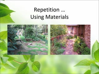 Repetition …
Using Materials
 