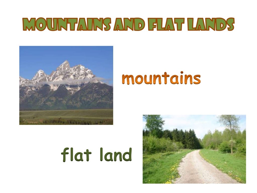 Mountains and flat lands