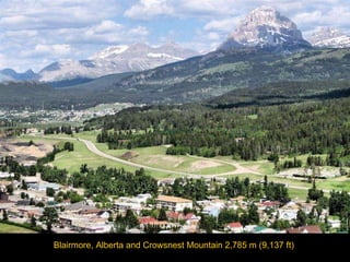 Blairmore, Alberta and Crowsnest Mountain 2,785 m (9,137 ft)  