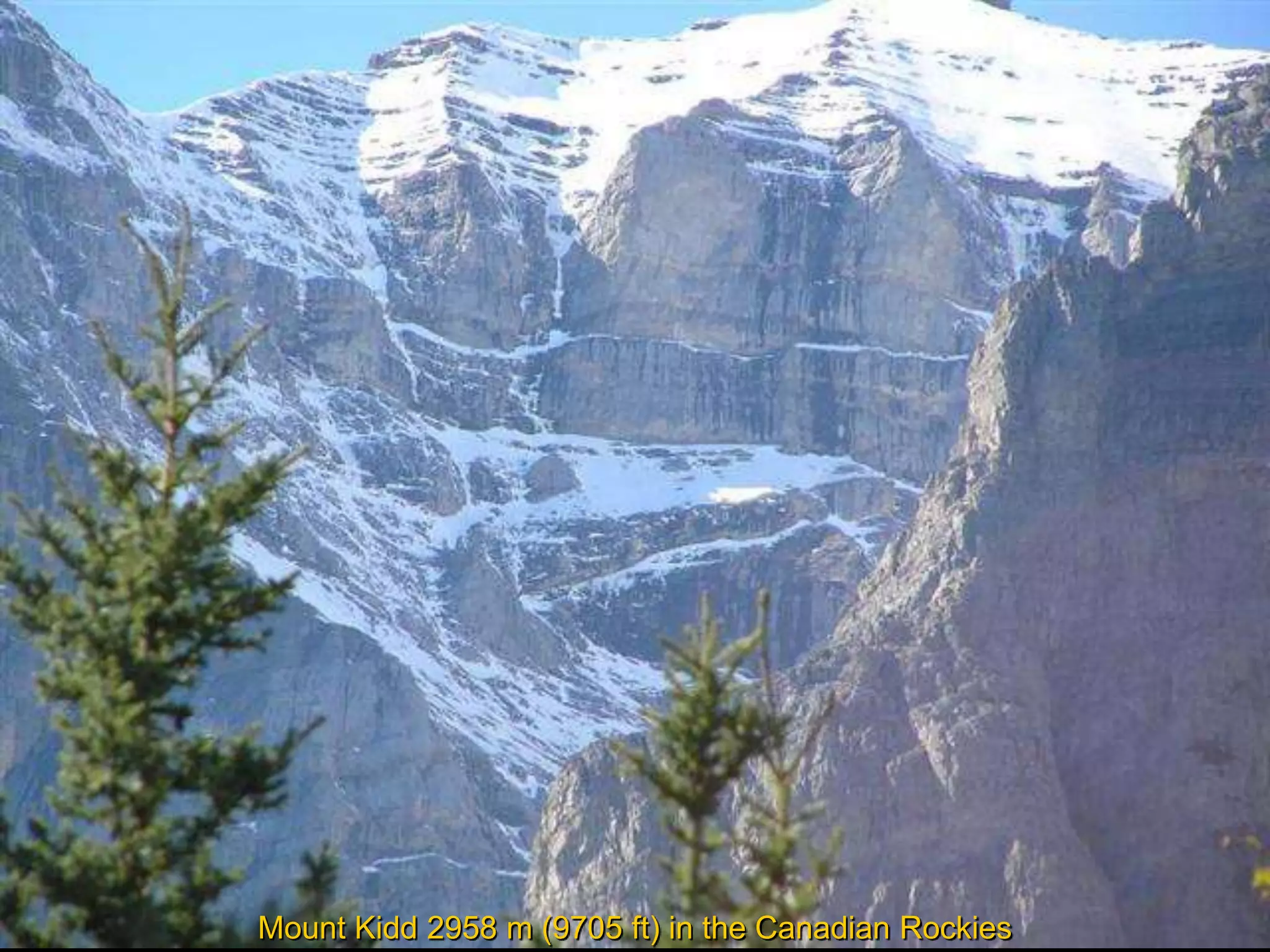 Mount Kidd 2958 m (9705 ft) in the Canadian Rockies
 