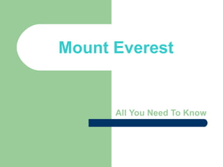 All   You   Need   To   Know Mount Everest 