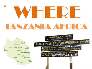 WHERETANZANIA AFRICA