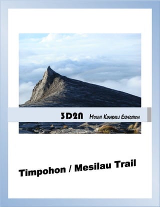 3D2N   MOUNT KINABALU EXPEDITION
 