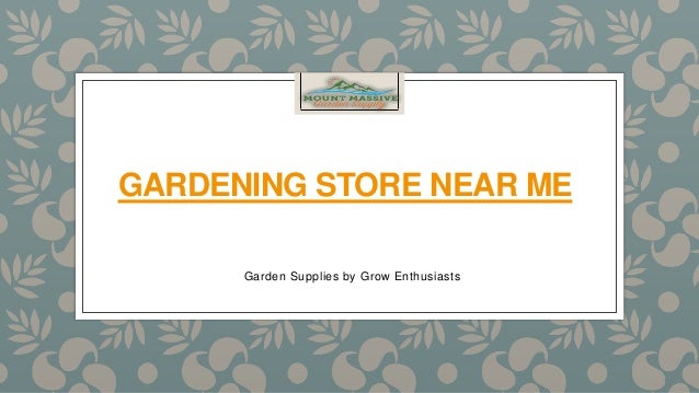 Presentation For Mount Massive Garden Supply