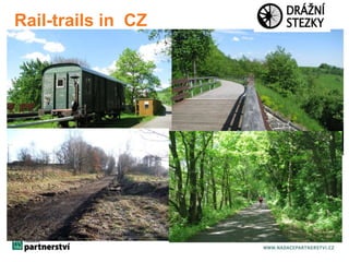 Rail-trails in CZ 
www.greenways.cz 2 
 