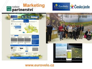 Marketing 
www.eurovelo.cz 
 