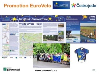 Promotion EuroVelo 
www.eurovelo.cz 
 
