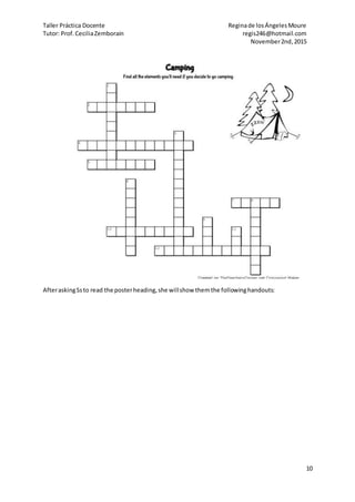 Taller Práctica Docente Reginade losÁngelesMoure
Tutor: Prof.CeciliaZemborain regis246@hotmail.com
November2nd,2015
10
AfteraskingSsto read the posterheading,she willshow themthe followinghandouts:
 