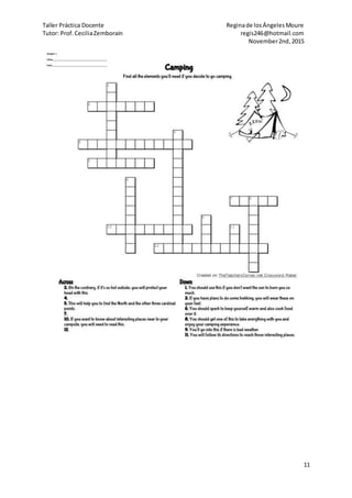 Taller Práctica Docente Reginade losÁngelesMoure
Tutor: Prof.CeciliaZemborain regis246@hotmail.com
November2nd,2015
11
 