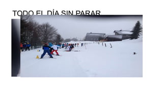 TODO EL DÍA SIN PARAR

 