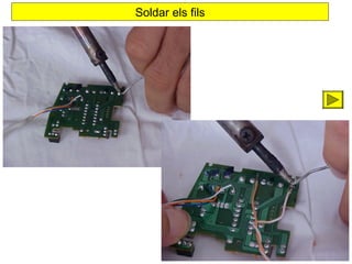 Soldar els fils

 