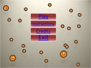 Play
Instructions
  Credits
   Exit
 