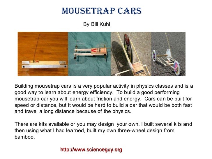 Essay On Health Care To Design And Build A Mousetrap Powered Car Essay Mousetrap Car Lab Report For Later Save Critical Analysis Essay Example Paper also Essay Of Newspaper To Design And Build A Mousetrap Powered Car Essay Research Paper English Essays Topics