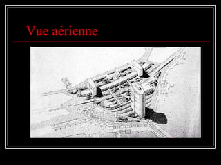 Vue aérienne
 