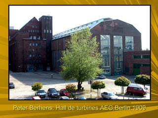 Peter Berhens: Hall de turbines AEG,Berlin,1909Peter Berhens: Hall de turbines AEG,Berlin,1909
 