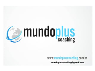 mundopluscoaching@gmail.com
 