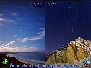 Órion visto de hemisférios diferentes 