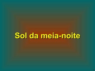 Sol da meia-noite 