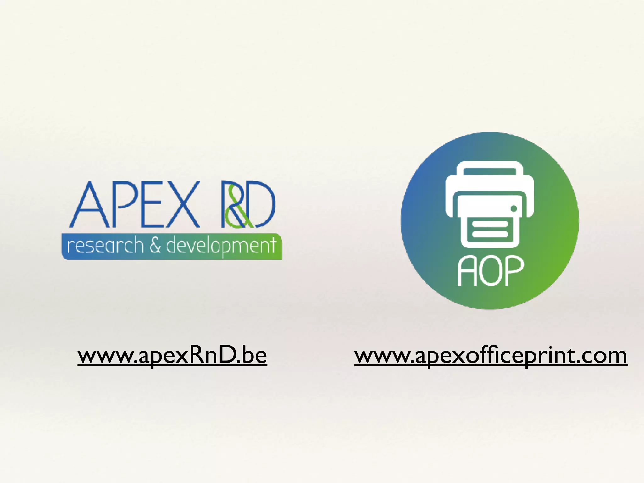 www.apexofﬁceprint.comwww.apexRnD.be
 