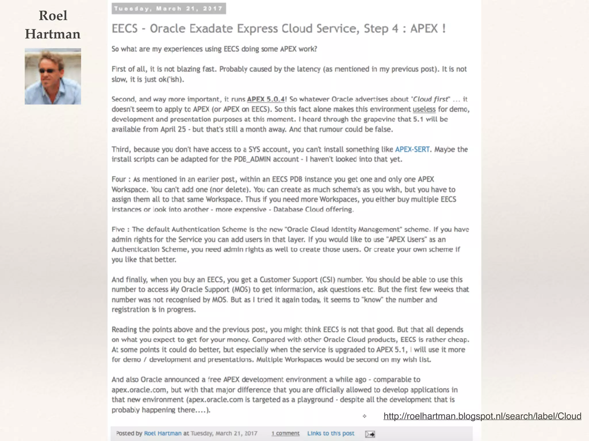 ❖ http://roelhartman.blogspot.nl/search/label/Cloud
Roel
Hartman
 