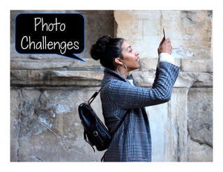 Photo
Challenges
 