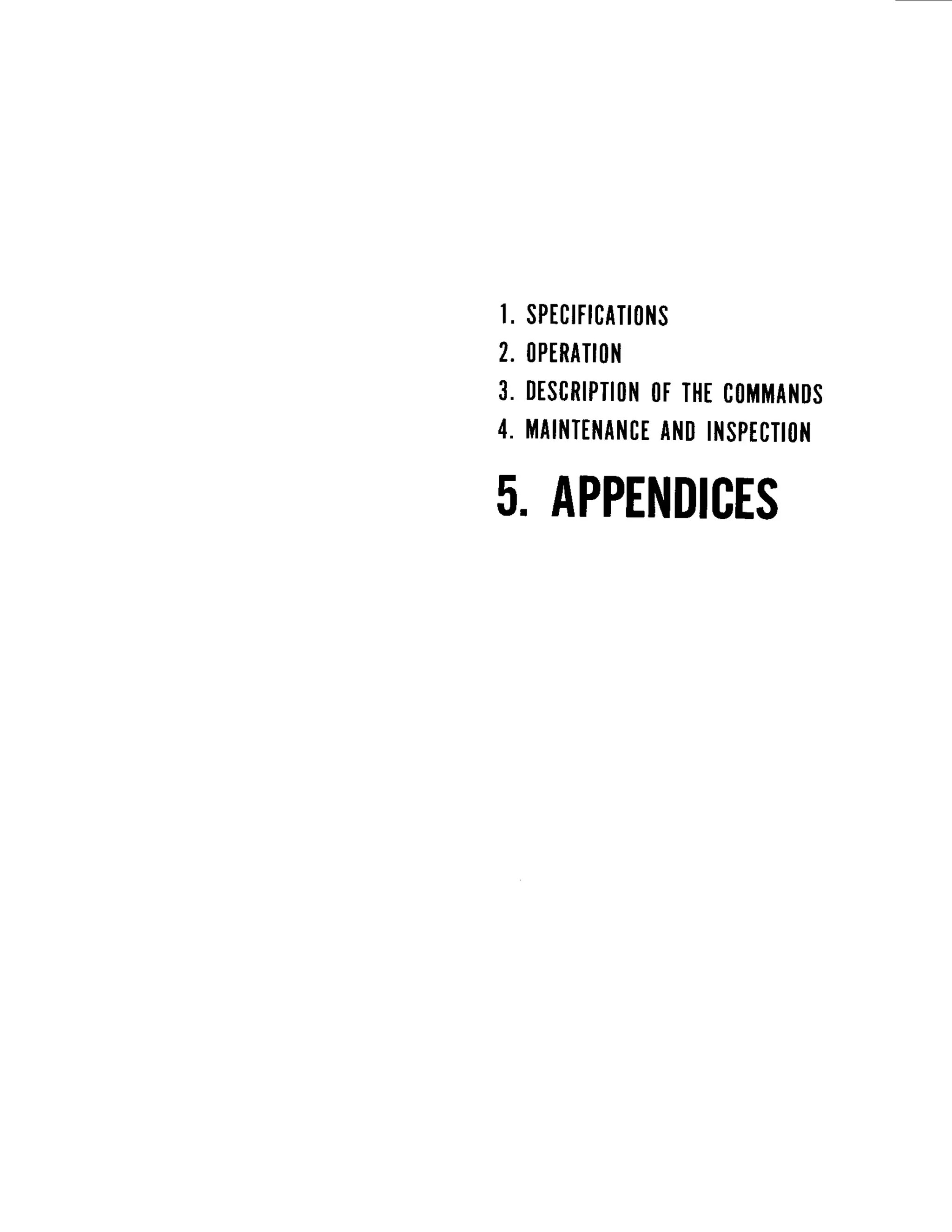 1.SPECtFICAT|0l{S
2.0PtRATI01{
3.DtSCRtPil0l{
0FT]|tC0itMAN0s
4. 1||AINTEI{A1{CE
AND
INSPTCTIOI{
5.APPENDICES
 