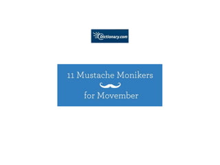 11 Mustache Monikers for Movember from Dictionary.com
