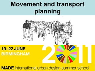 Movement and transport planning 