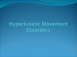 Movement disorders lecture Slide 1