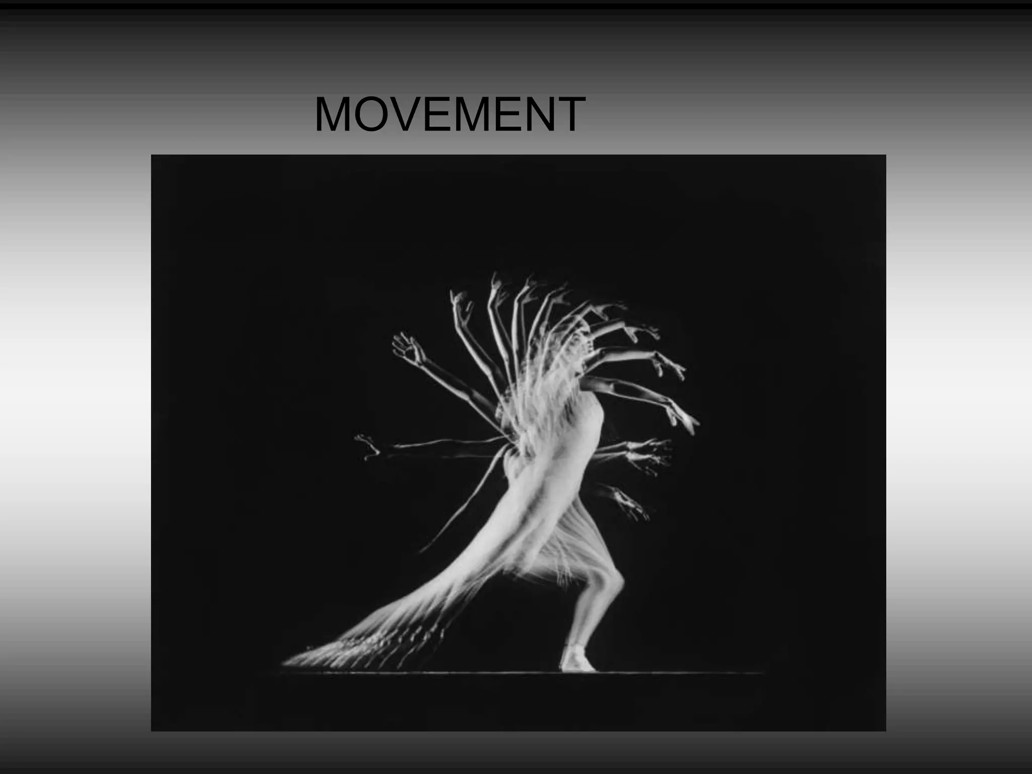 MOVEMENT
 