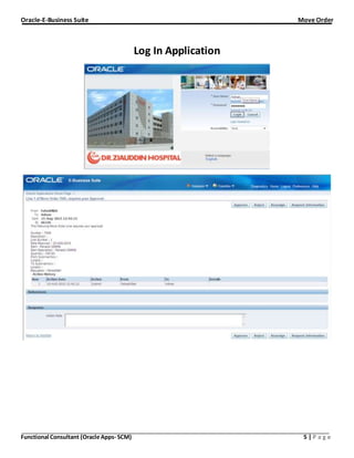 Oracle-E-Business Suite Move Order
Functional Consultant (Oracle Apps- SCM) 5 | P a g e
Log In Application
 
