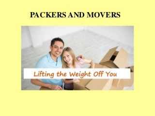 PACKERS AND MOVERS
 