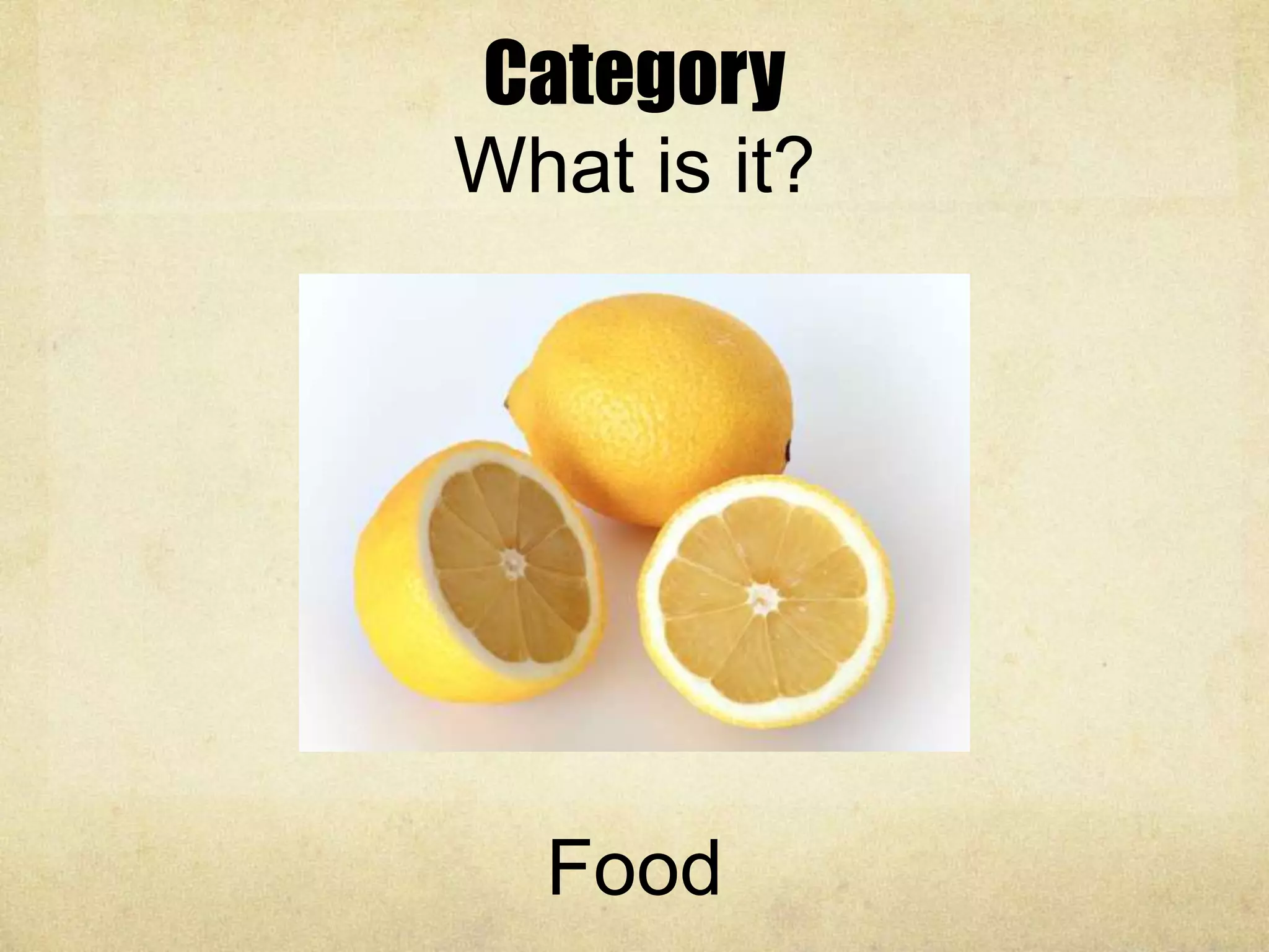 Category
What is it?
Food