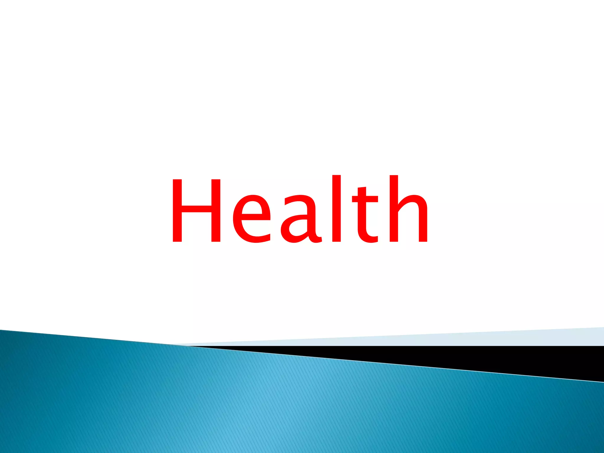Health