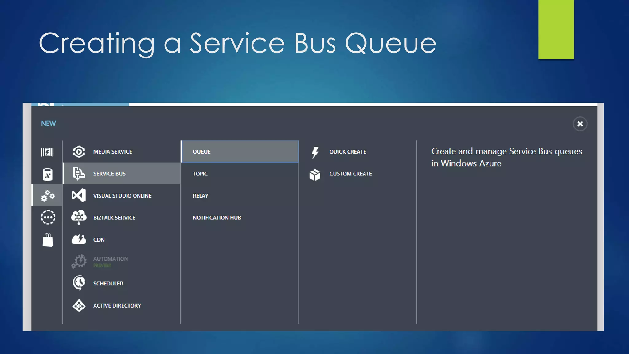 Creating a Service Bus Queue
 