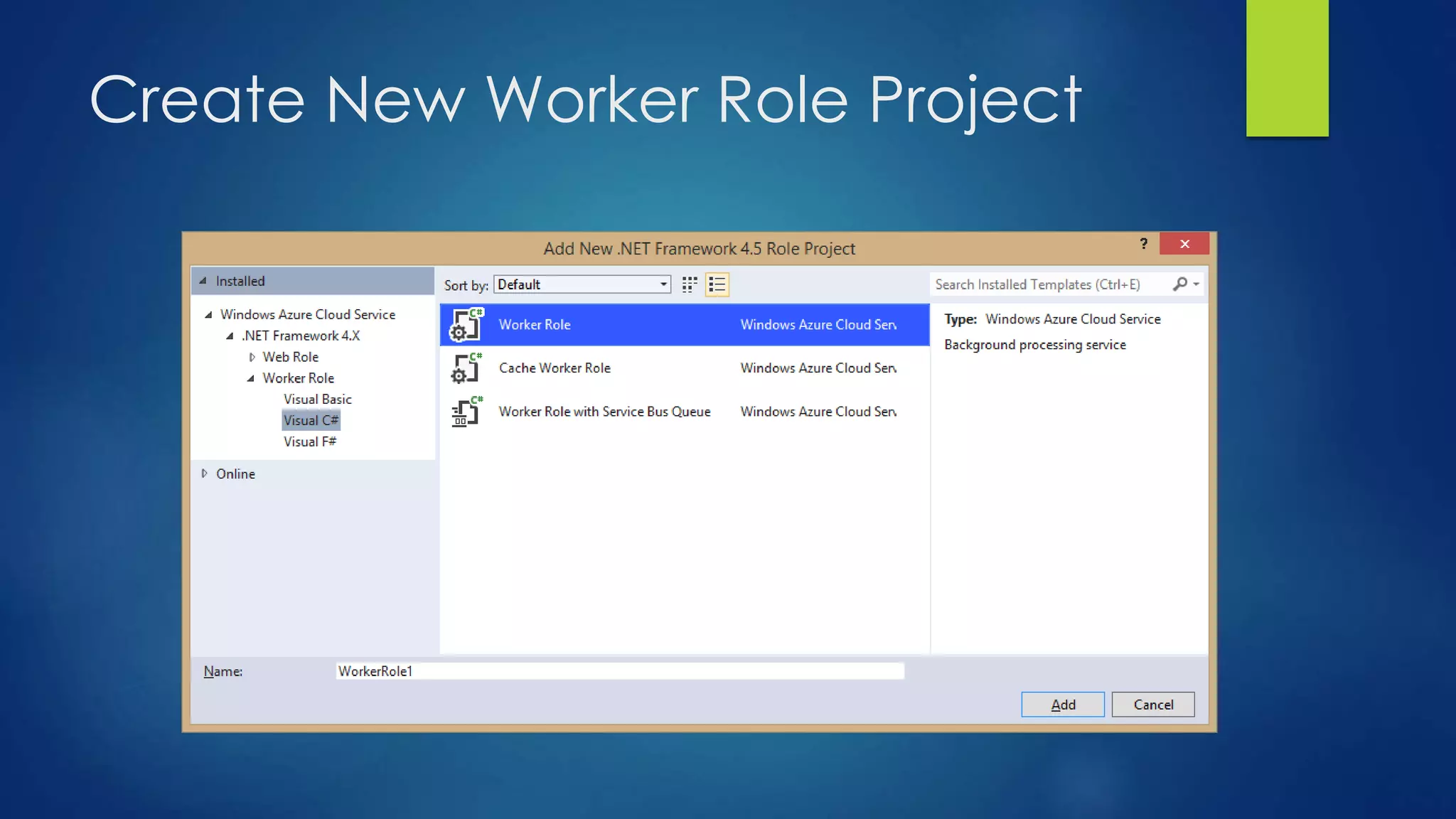 Create New Worker Role Project
 