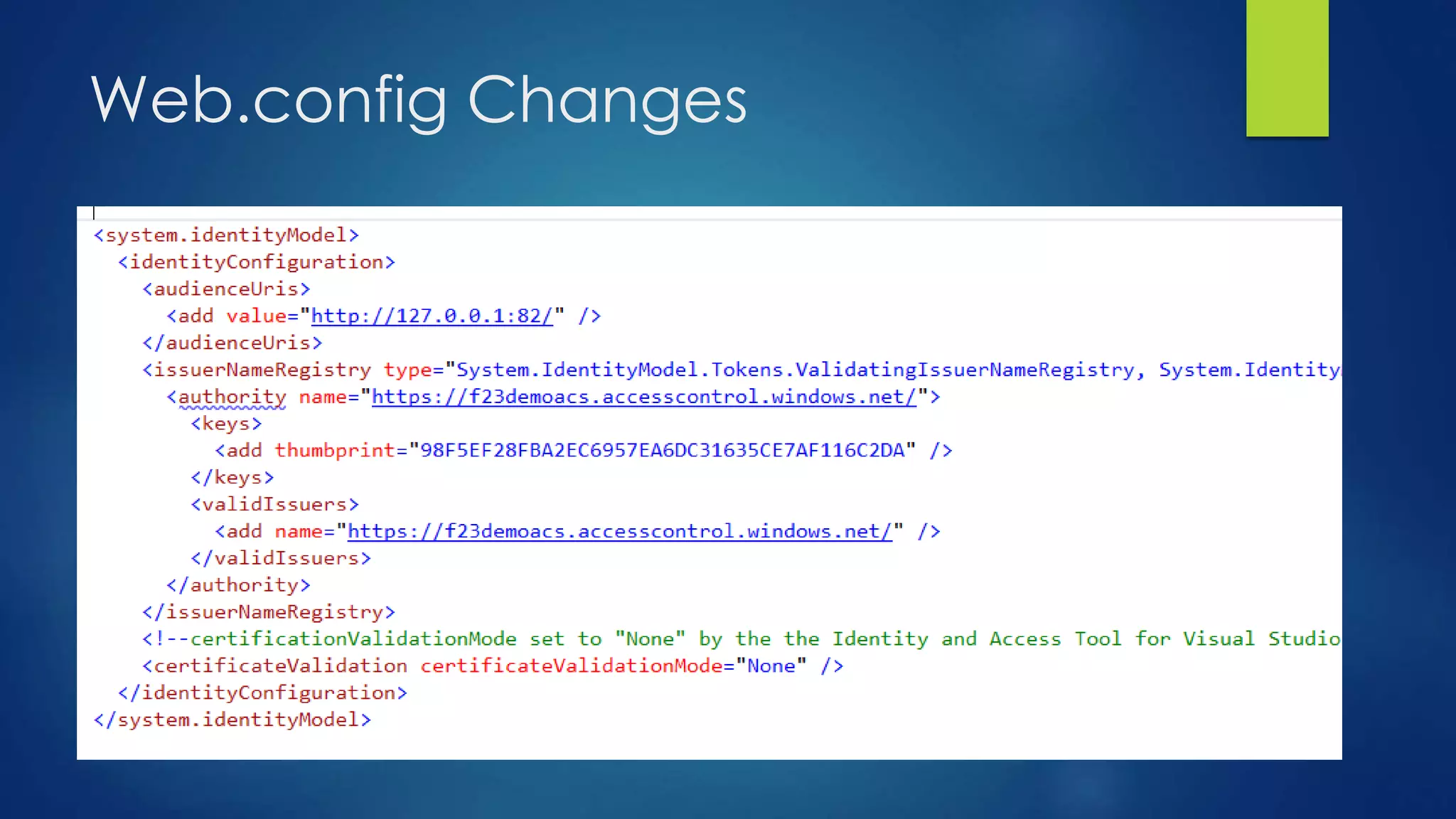 Web.config Changes
 