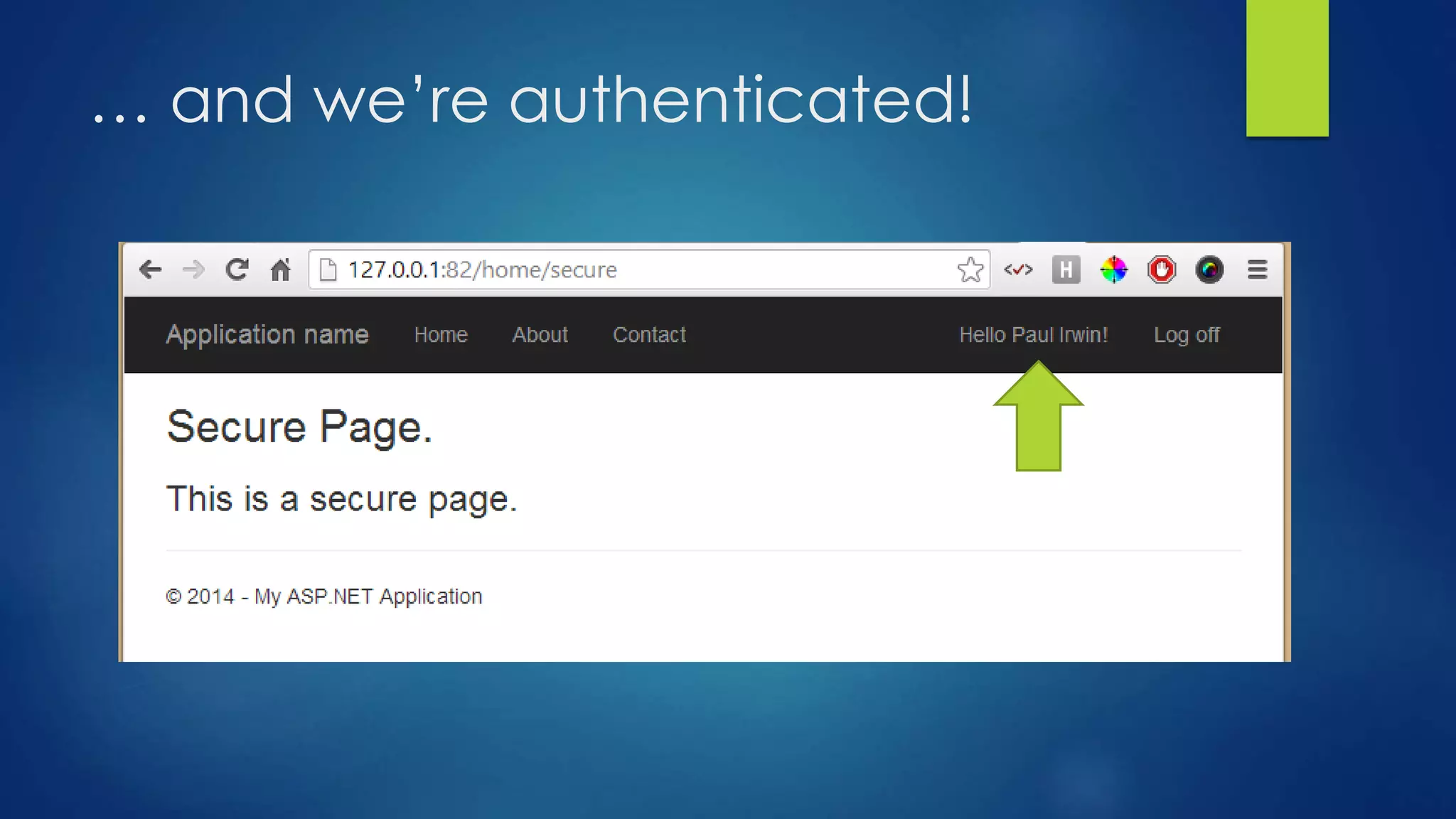 … and we’re authenticated!
 