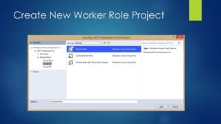 Create New Worker Role Project
 