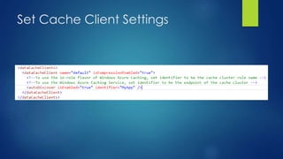 Set Cache Client Settings
 